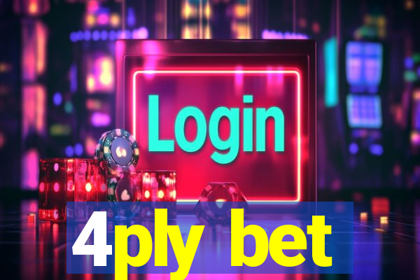 4ply bet